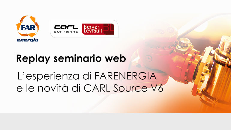 [Replay Seminario Web] L’esperienza di FARENERGIA e le novità di CARL Source V6